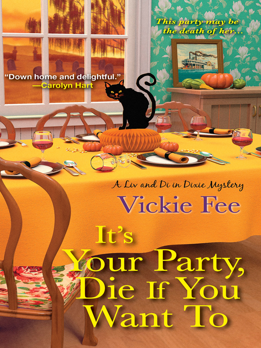 Title details for It's Your Party, Die If You Want To by Vickie Fee - Wait list